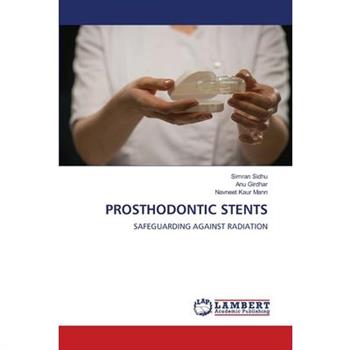 Prosthodontic Stents
