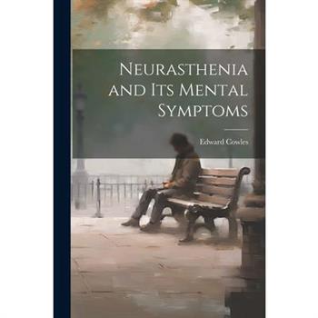 Neurasthenia and Its Mental Symptoms