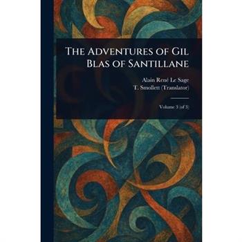 The Adventures of Gil Blas of Santillane