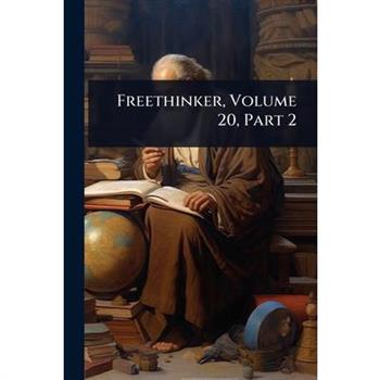 Freethinker, Volume 20, Part 2