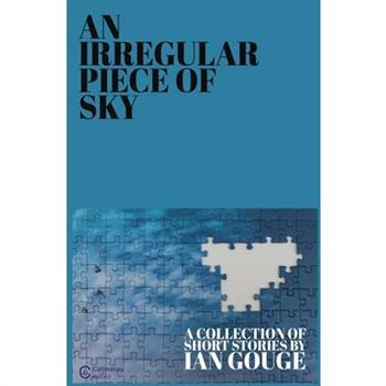 An Irregular Piece of Sky