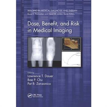 Dose, Benefit, and Risk in Medical Imaging