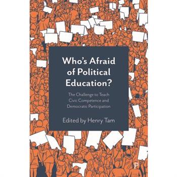 Who's Afraid of Political Education?