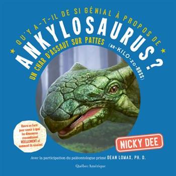 Qu’y A-T-Il de Si G矇nial ? Propos de Ankylosaurus?