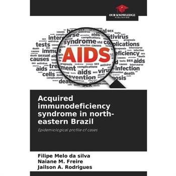 Acquired immunodeficiency syndrome in north-eastern Brazil