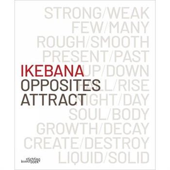 Ikebana. Opposites Attract