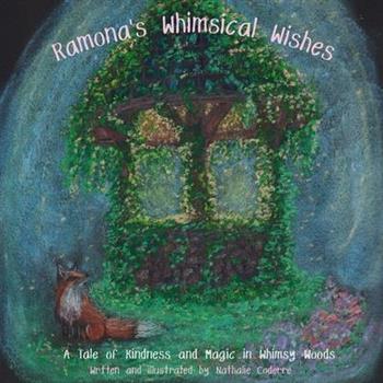 Ramona's Whimsical Wishes - A Tale of Kindness and Magic in Whimsy Woods