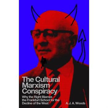 The Cultural Marxism Conspiracy