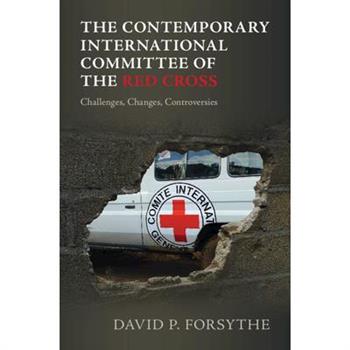 The Contemporary International Committee of the Red Cross