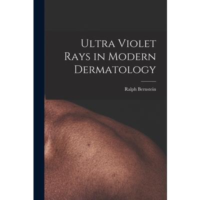 Ultra Violet Rays in Modern Dermatology