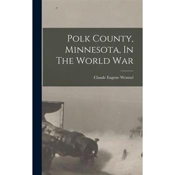 Polk County, Minnesota, In The World War
