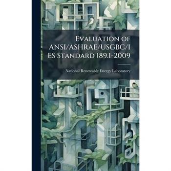 Evaluation of ANSI/ASHRAE/USGBC/IES Standard 189.1-2009