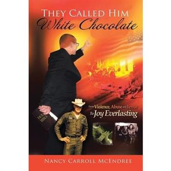 They Called Him White Chocolate