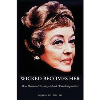 Wicked Becomes Her
