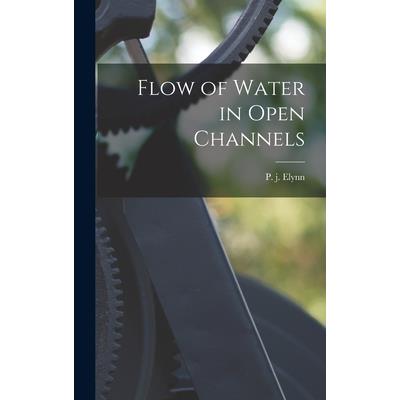 Flow of Water in Open Channels