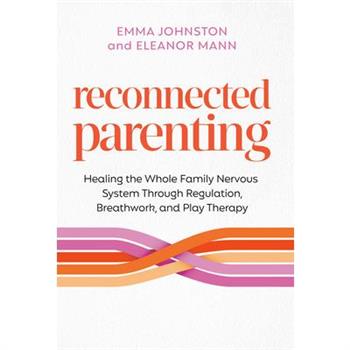 Reconnected Parenting