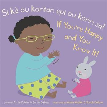 Si K癡 Ou Kontan Epi Ou Konn Sa! /If You’re Happy and You Know It!