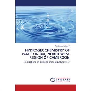 Hydrogeochemistry of Water in Bui, North West Region of Cameroon