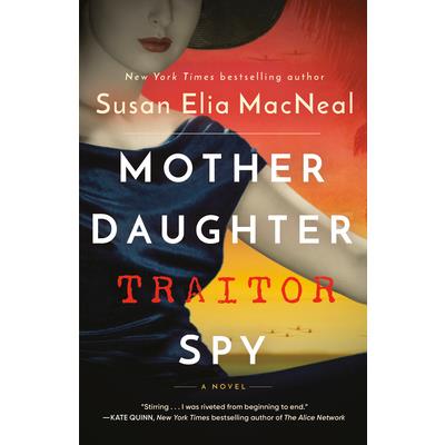 Mother Daughter Traitor Spy