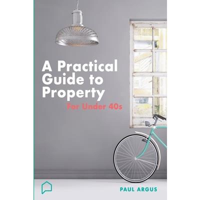A practical guide to property for under 40s