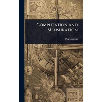 Computation and Mensuration