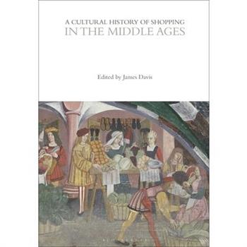 A Cultural History of Shopping in the Middle Ages