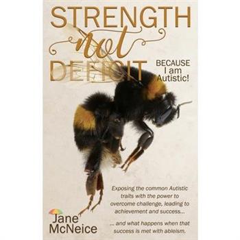 Strength Not Deficit