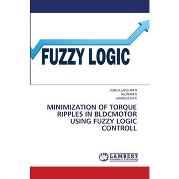 Minimization of Torque Ripples in Bldcmotor Using Fuzzy Logic Controll