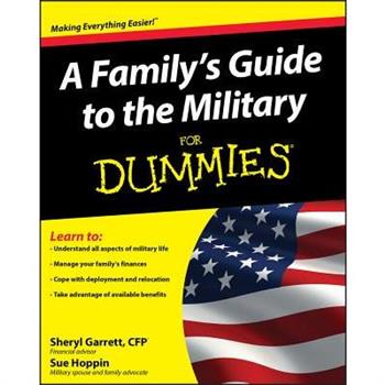 A Family’s Guide to the Military For Dummies