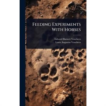 Feeding Experiments With Horses