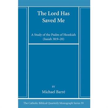 The Lord Has Saved Me