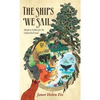 The Ships We Sail