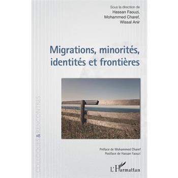 Migrations, minorit矇s, identit矇s et fronti癡res