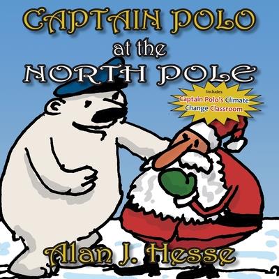 Captain Polo at the North Pole Captain Polo at the North Pole