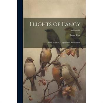 Flights of Fancy