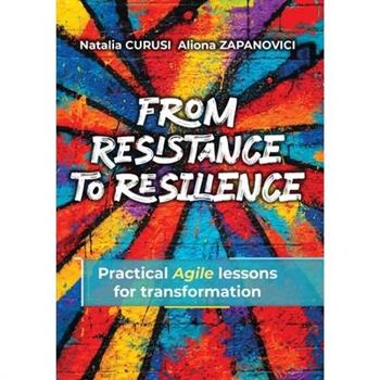 From Resistance to Resilience