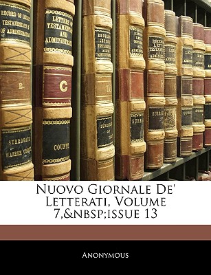 Nuovo Giornale de’ Letterati, Volume 7, Issue 13