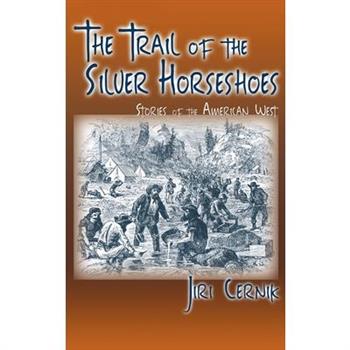 The Trail of the Silver Horseshoes