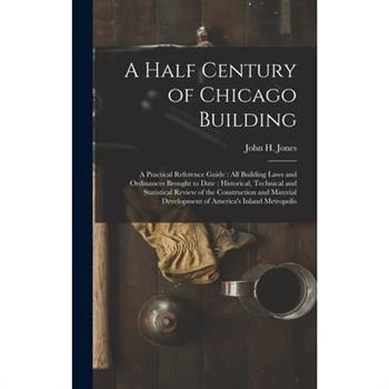 A Half Century of Chicago Building