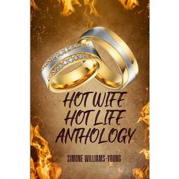 Hot Wife Hot Life Anthology