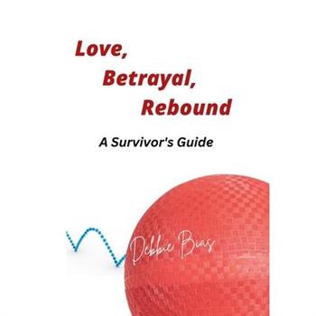 Love, Betrayal, Rebound