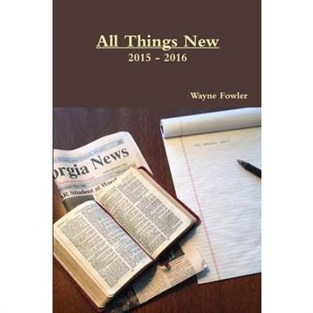 All Things New 2015 - 2016