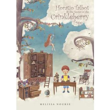 Horatio Talbot & the Secret of the Crinkleberry Tree