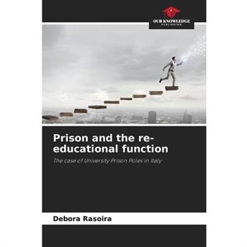 Prison and the re-educational function