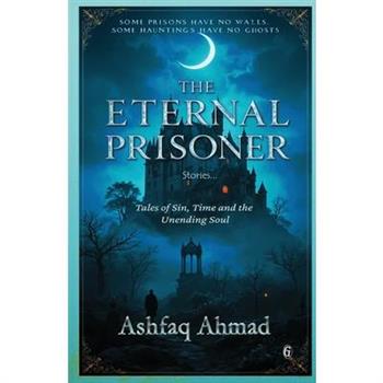 The Eternal Prisoner