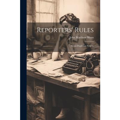 Reporters’ Rules; Sloan-Duployan System