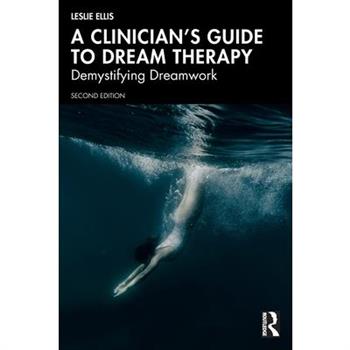 A Clinician's Guide to Dream Therapy