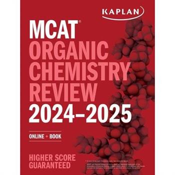 MCAT Organic Chemistry Review 2024-2025