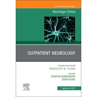 Outpatient Neurology, an Issue of Neurologic Clinics