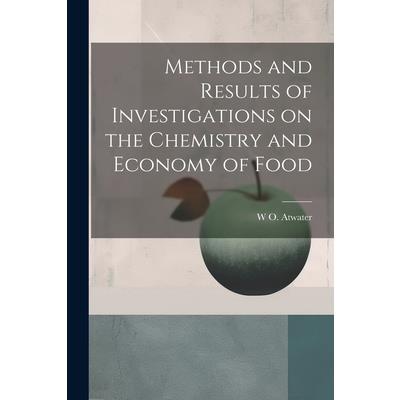 Methods and Results of Investigations on the Chemistry and Economy of Food